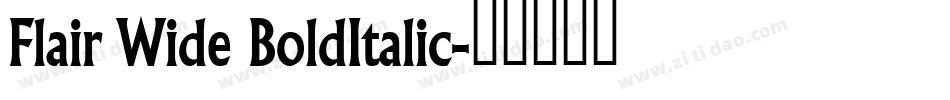 Flair Wide BoldItalic字体转换
